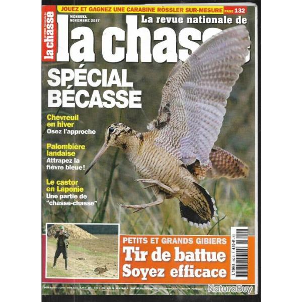 la revue nationale de la chasse n 842 sp�cial b�casse , tir de battue soyez efficace , palombi�re