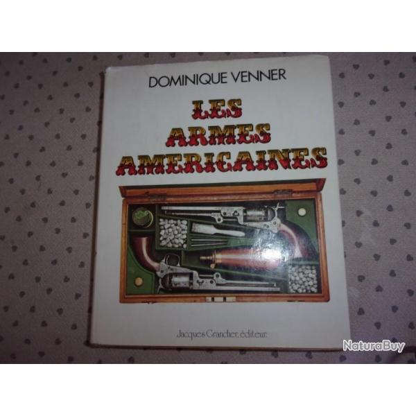 " PRIX EN BAISSE"LES ARMES AMERICAINES  de DOMINIQUE VENNER