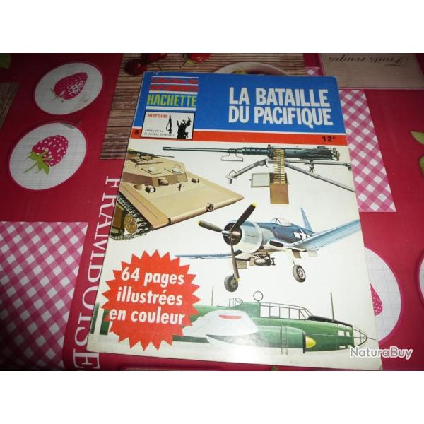 COLLECTION : LES DOCUMENTS HACHETTE LA BATAILLE DU PACIFIQUE  num�ro 8