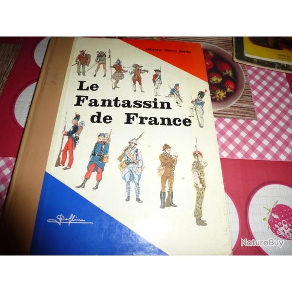 LE FANTASSIN DE FRANCE ( g�n�ral pierre bertin )