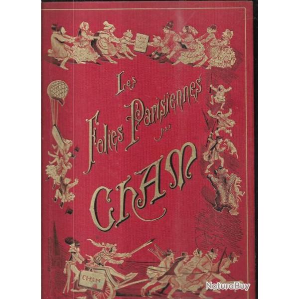 les folies parisiennes de cham illustrateur 1883