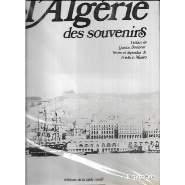 l'alg�rie des souvenirs de fr�d�ric musso , alg�rie fran�aise