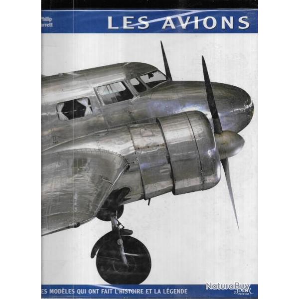 les avions , les mod�les qui ont fait l'histoire et la l�gende de philip jarett