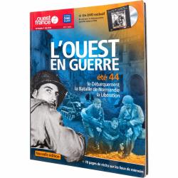 Ouest-France Avril-2014 ( Grand-format : 34 x 25 cm ) 143 pages - L'Ouest en Guerre &eacute;t&eacute; 44