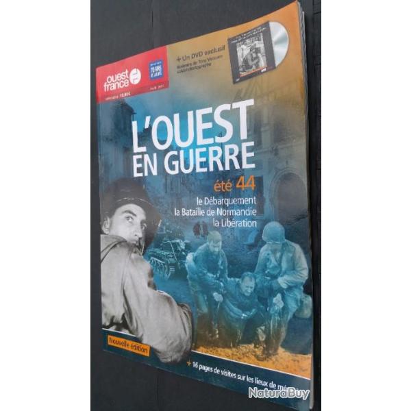 Ouest-France Avril-2014 ( Grand-format : 34 x 25 cm ) 143 pages - L'Ouest en Guerre �t� 44