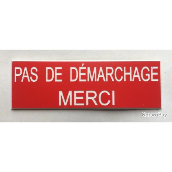plaque grav�e pancarte PAS DE DEMARCHAGE MERCI Format 50x150 mm ROUGE