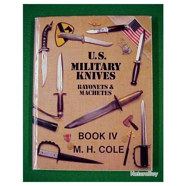 U.S Military Knives Bayonets & Machetes Tome IV