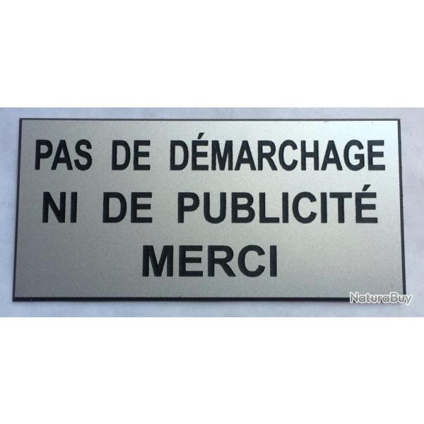 Plaque argent�e "PAS DE D�MARCHAGE NI DE PUBLICIT� MERCI" format 48 x 100 mm