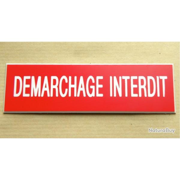 plaque grav�e pancarte DEMARCHAGE INTERDIT Format 50x150 mm ROUGE