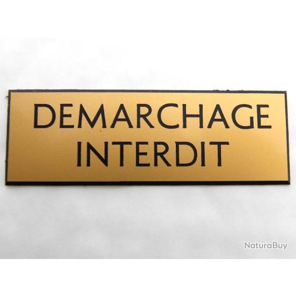 Plaque adh�sive "DEMARCHAGE INTERDIT" dor� Format 29x100 mm