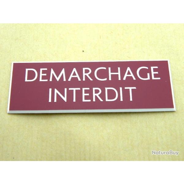 Plaque adhsive "DEMARCHAGE INTERDIT" lie de vin Format 29x100 mm