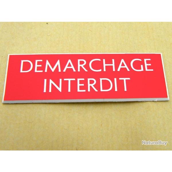 plaque grav�e pancarte "DEMARCHAGE INTERDIT" dimensions 50x150 mm ROUGE