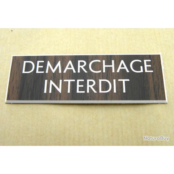 pancarte adh�sive "DEMARCHAGE INTERDIT" dimensions 50x150 mm noyer