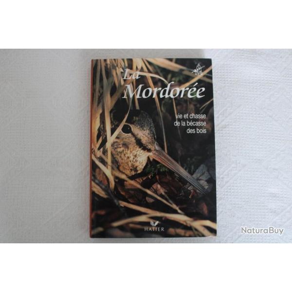 La mordor�e, vie et chasse de la b�casse des bois