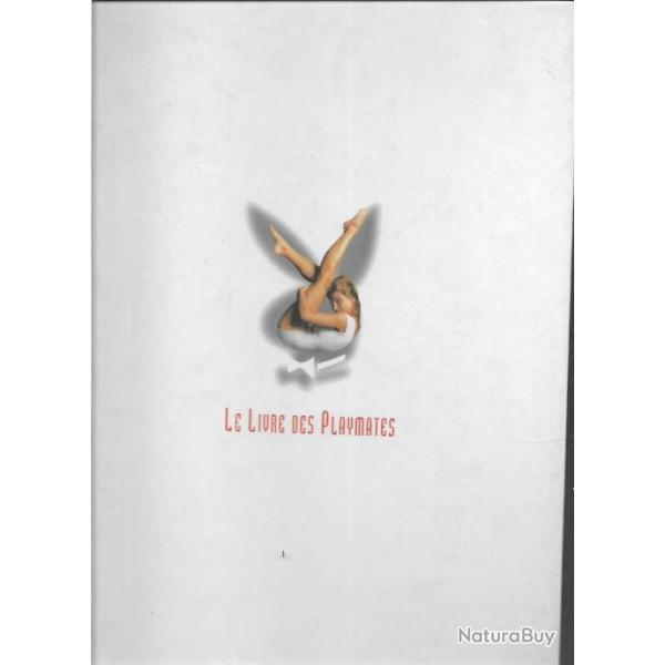 le livre des playmates cinq dcennies de charmes  de la cration  miss novembre 1996 (playboy)