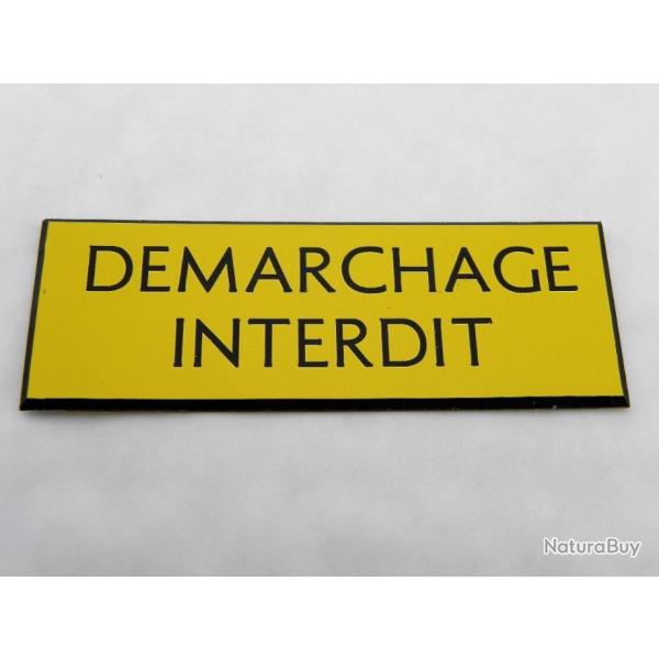 panneau DEMARCHAGE INTERDIT jaune Format 70x200 mm