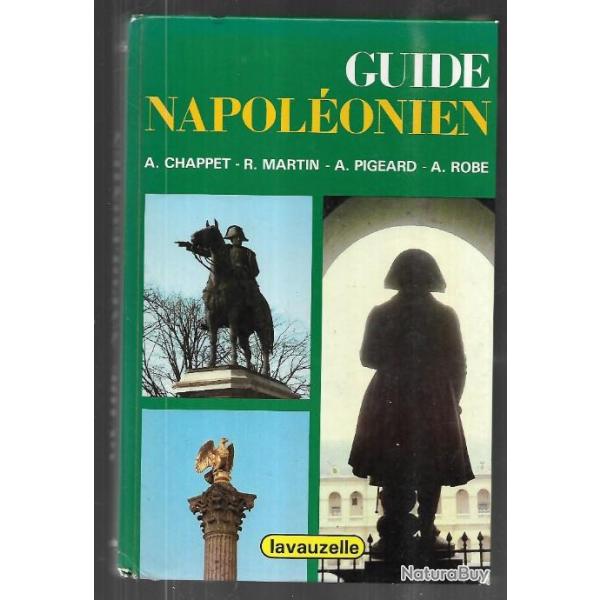 guide napol�onien descriptifs des mus�es , monuments, st�les ,curiosit�s sur l'histoire de 1795 � 18