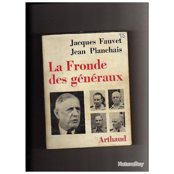 la fronde des g�n�raux ,Putsch d'alger , salan , jouhaud , zeller , challe , alg�rie fran�aise 2erep