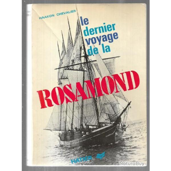 le dernier voyage de la rosamond d'haakon chevalier 1920 quatre-mats go�lette , marine � voile