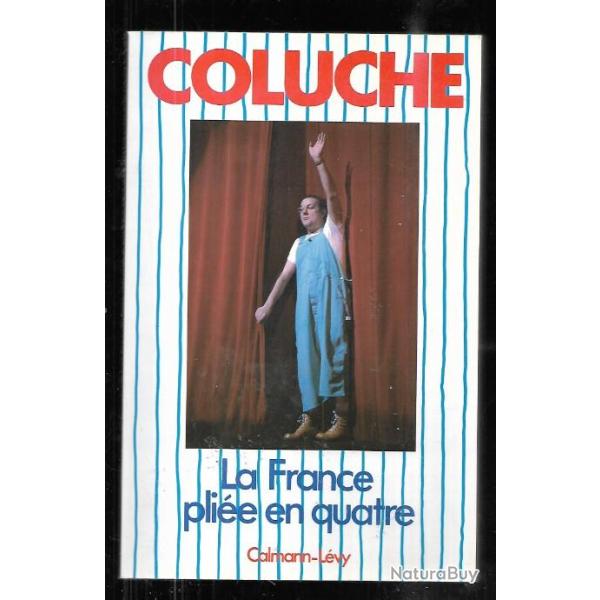 la france plie en quatre de coluche