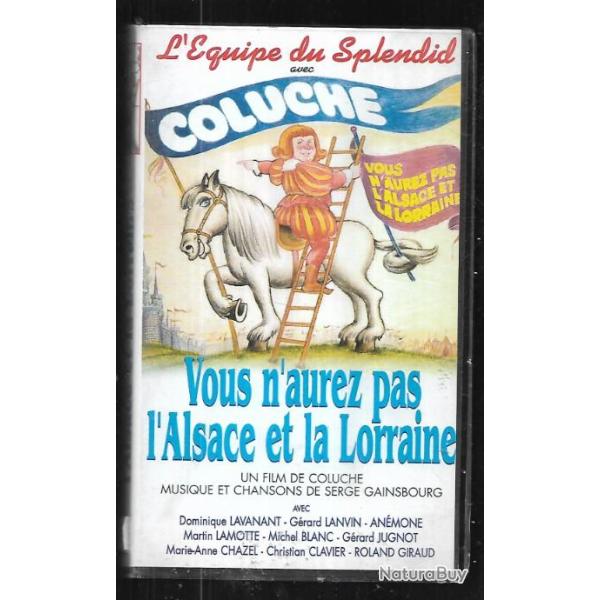 vous n'aurez pas l'alsace et la lorraine coluche et l'quipe du splendid vhs