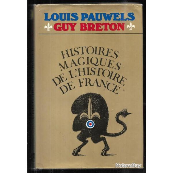 histoires magiques de l'histoire de france de louis pauwels et guy breton