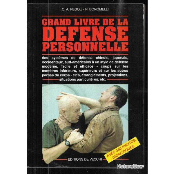 grand livre de la dfense personnelle de c.a.regoli et r.bonomelli