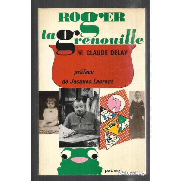 roger la grenouille de claude delay , restauration, �lancourt , paris