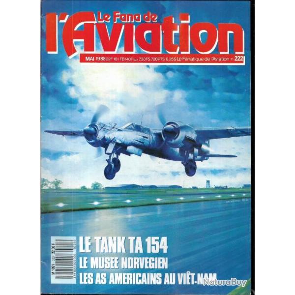 le fana de l'aviation n�222 , as am�ricains au viet-nam, hydravions cam fin, mig 21, tank ta 154