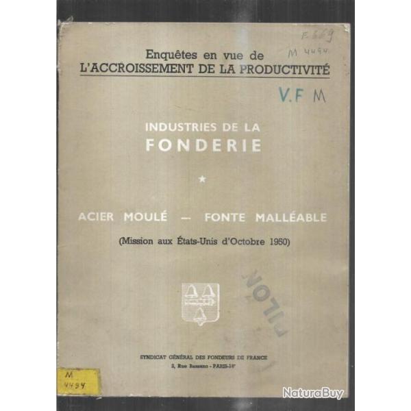 industries de la fonderie acier moul� -fonte mal�able mission aux �tats-unis octobre 1950