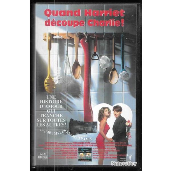 quand harriet d�coupe charlie , vhs com�die mike myers et nancy harris