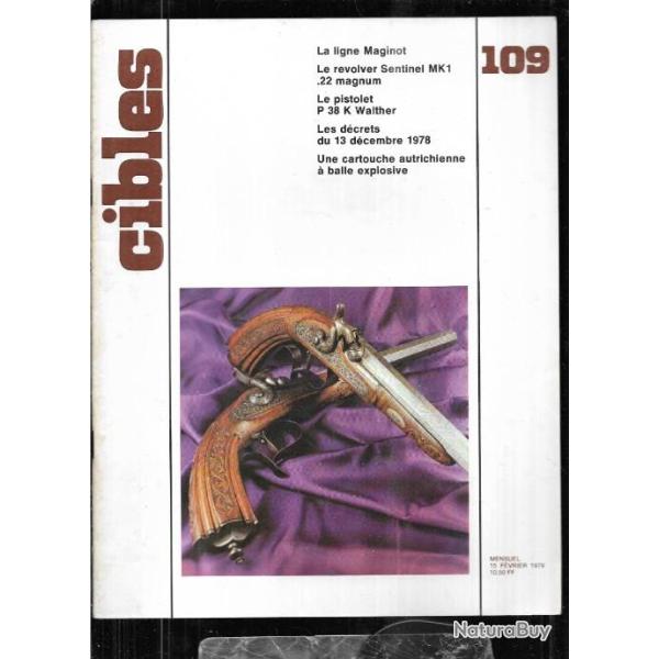 cibles 109 la ligne maginot, pistolet p38 k walther , rechargement, fusil pique donnadei 1754,