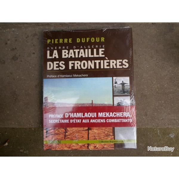 LIVRE LA BATAILLE   DES FRONTIERES  TRES BON ETAT