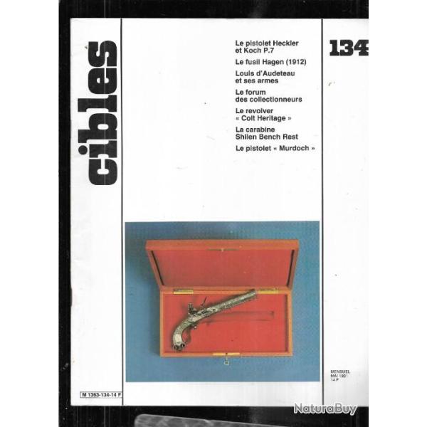 cibles 134 fusil hagen 1912, pistolet murdoch, heckler et koch p.7, colt hritage louis d'audeteau