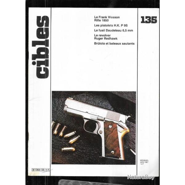 cibles 135 h.k.p9s, ruger redhawk, brulots et bateaux sautants, frank wesson rifle 1850,