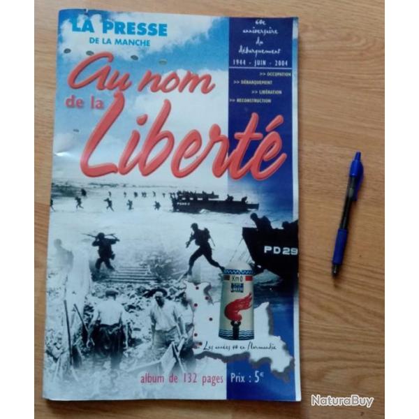 D�barquement en Normandie du 06 juin 1944 - "Au nom de la libert�"