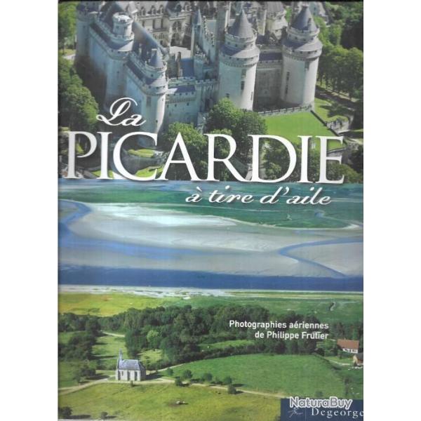 la picardie � tire d'aile photographies a�riennes de philippe fruitier (superbe)