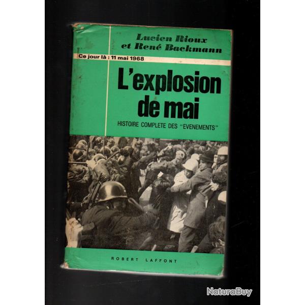 l'explosion de mai histoire compl�te des "�v�nements" de lucien rioux et ren� backmann
