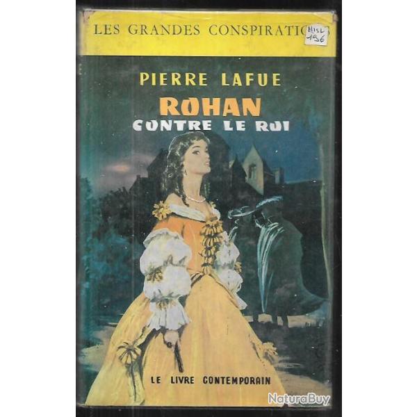 rohan contre le roi de pierre lafue , collection les grandes conspirations