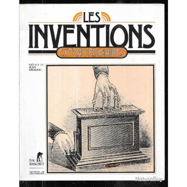 les inventions extraordinaires pr�face jean amadou , archives de l'illustration