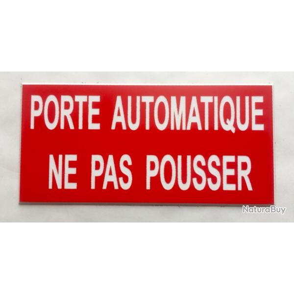 Plaque adhsive "PORTE AUTOMATIQUE NE PAS POUSSER" format 48 x 100 mm rouge