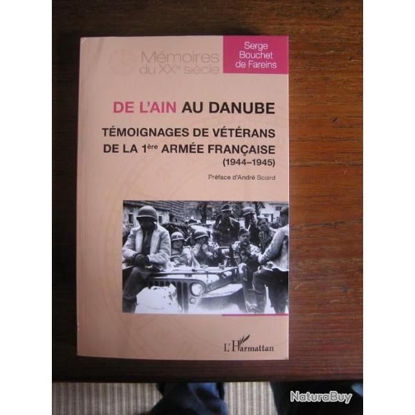 "De l'Ain au Danube", t�moignages de v�t�rans de la 1�re Arm�e Fran�aise,