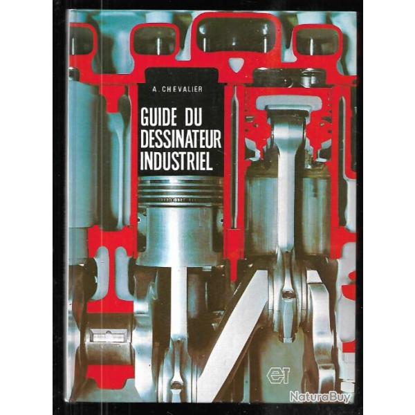 guide du dessinateur industriel d'a.chevalier