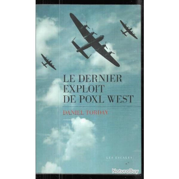 le dernier exploit de poxl west de daniel torday , aviation raf roman de l'air