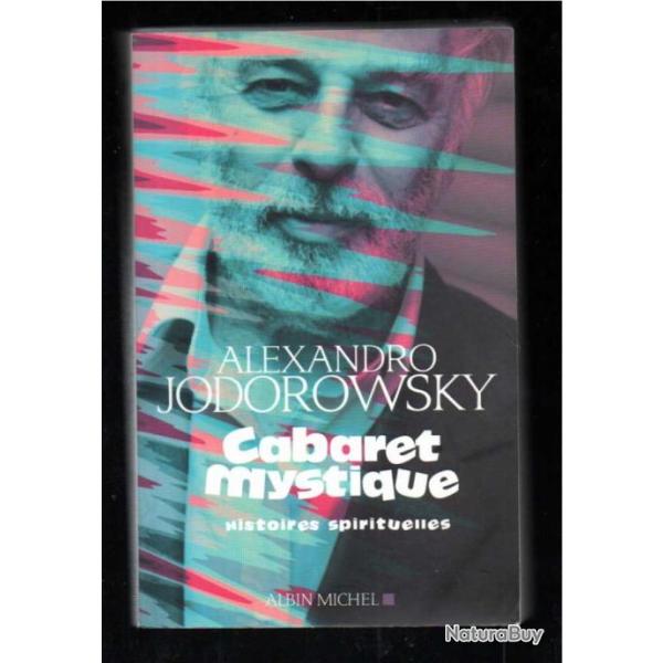 cabaret mystique histoires spirituelles d'alexandro jodorowsky