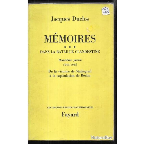 m�moires vol 3 dans la bataille clandestine 1943-1945  de jacques duclos , communistes