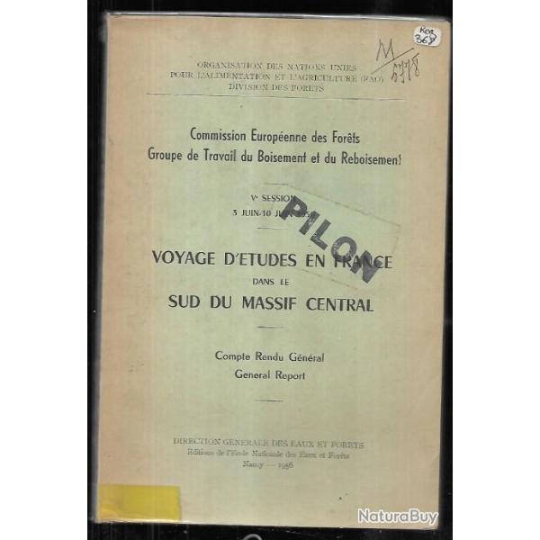 voyage d'�tudes en france dans le sud du massif central commission europ�enne des for�ts 1956