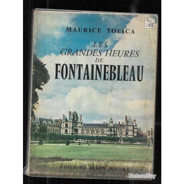 les grandes heures de fontainebleau de maurice toesca