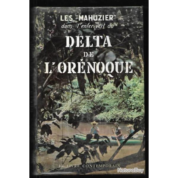 Les mahuzier dans l'enfer vert du delta de l'or�noque