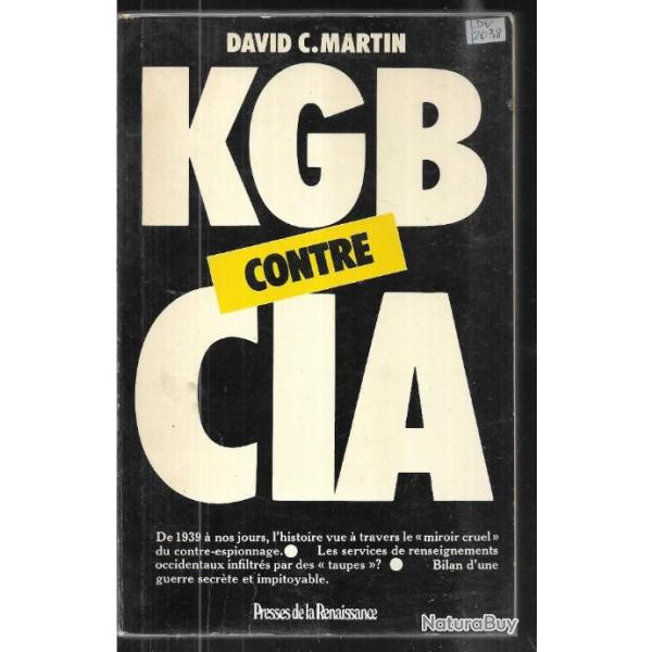 kgb contre cia de 1939 � nos jours de david c.martin , espionnage